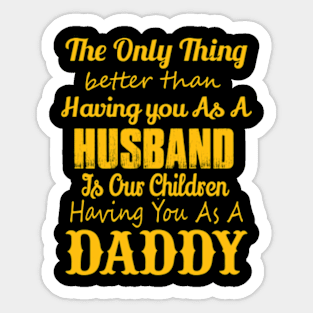 Husband And Daddy Sticker